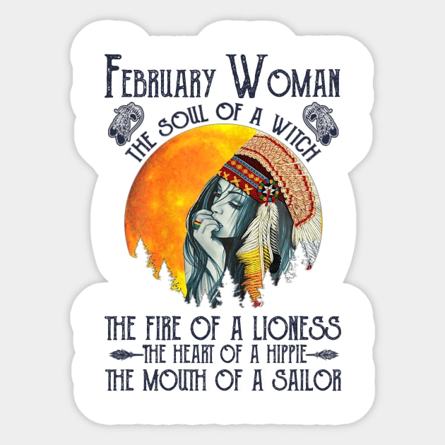 February Woman The Soul Of A Witch Girl Native American Birthday Sticker by cobiepacior